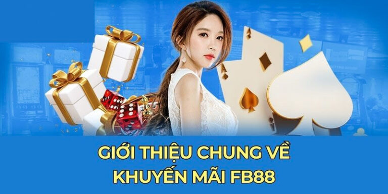 Khuyen Mai FB88 – Tong Hop Cac Uu Dai Hot Nhat 2025